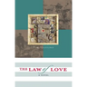 The Law of Love: Book Three of the River of Freedom Series