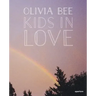 Olivia Bee: Kids in Love