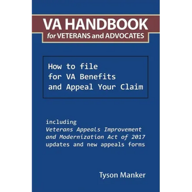 Va Handbook for Veterans and Advocates: How to File for Va Benefits and Appeal Your Claim
