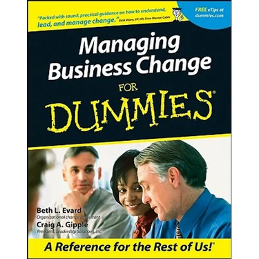 Managing Business Change for Dummies