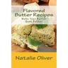 Flavored Butter Recipes: Make Your Butter Even Better