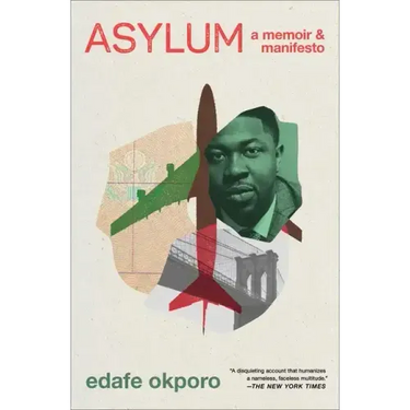 Asylum: A Memoir & Manifesto