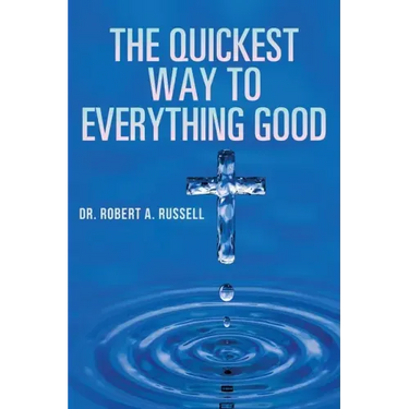 The Quickest Way to Everything Good