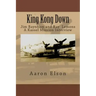 King Kong Down: Jim Baynham and Ray Lemons: A Kassel Mission Interview