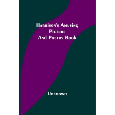 Harrison's Amusing Picture and Poetry Book