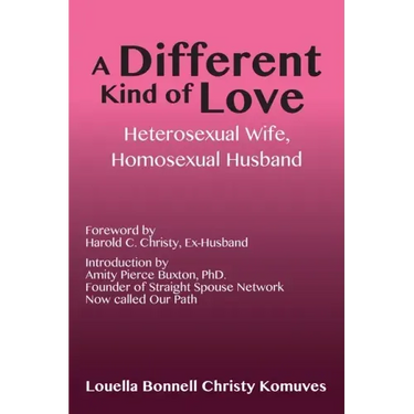 A Different Kind of Love: Heterosexual Wife, Homosexual Husband