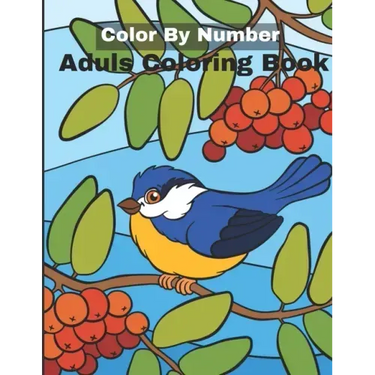 Color By Number Adult Coloring Book: An Adult Coloring Book with Fun, Easy, and Relaxing Coloring Pages