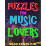 Puzzles for Music Lovers: 111 Large Print Music Themed Word Search Puzzles