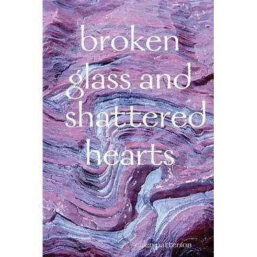 broken glass and shattered hearts