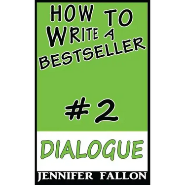 How to Write a Bestseller: Dialogue