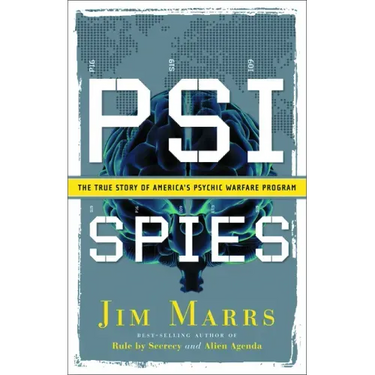 Psi Spies: The True Story of America's Psychic Warfare Program