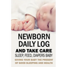Newborn Daily Log and Take Care Sleep, Feed, Diapers Baby: : Baby's Daily Tracking Journal