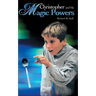 Christopher and His Magic Powers