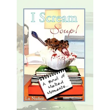 I Scream Soup