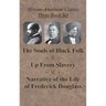 African-American Classic Three Book Set - The Souls of Black Folk, Up From Slavery, and Narrative of the Life of Frederick Douglass