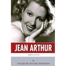 American Legends: The Life of Jean Arthur