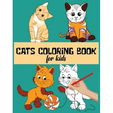 Cats Coloring Book For Kids: Funny and Stress Relief Cats Designs To Color For Kids and Toddlers