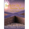 How to Live Like a Christian Should