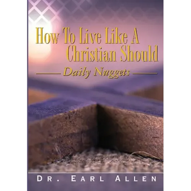 How to Live Like a Christian Should