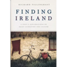 Finding Ireland: A Poet's Explorations of Irish Literature and Culture