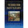 The Horde from Pacific to Atlantic