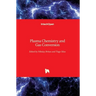 Plasma Chemistry and Gas Conversion