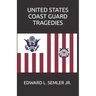 United States Coast Guard Tragedies