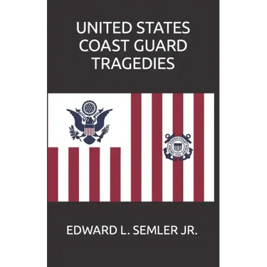 United States Coast Guard Tragedies
