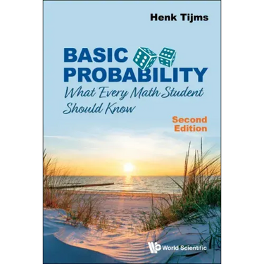 Basic Probability: What Every Math Student Should Know (Second Edition)