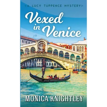 Vexed in Venice: A Lucy Tuppence Mystery