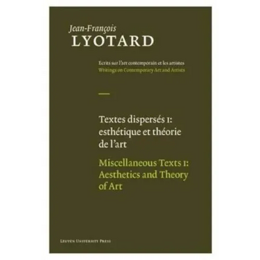 Miscellaneous Texts, Volume I: Aesthetics and Theory of Art