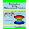 Introduction to the Mathematics of Variation