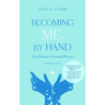 Becoming Me, By Hand: One Woman's Personal Process