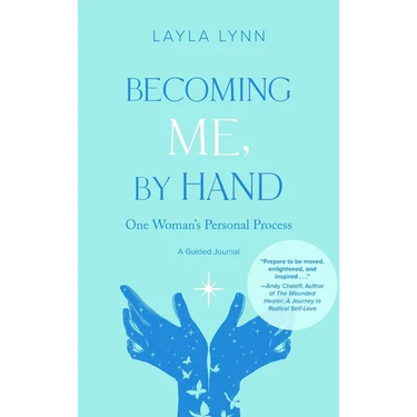 Becoming Me, By Hand: One Woman's Personal Process