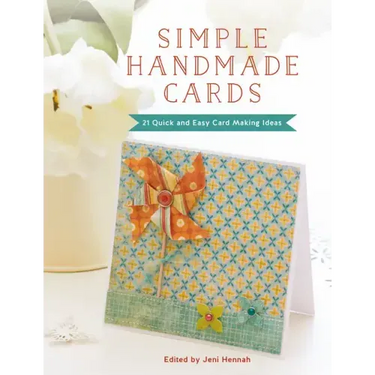 Simple Handmade Cards: 21 Quick and Easy Card Making Ideas