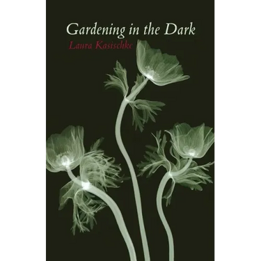 Gardening in the Dark
