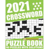 2021 Crossword Puzzle Book: Easy To Read Large Print Word Game 2021 Crossword Book For Adults Seniors Men And Women Who Are Fans Of Brain Game Wit