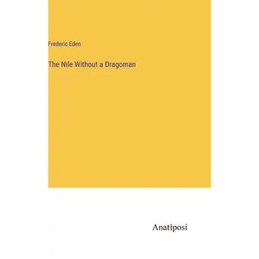 The Nile Without a Dragoman