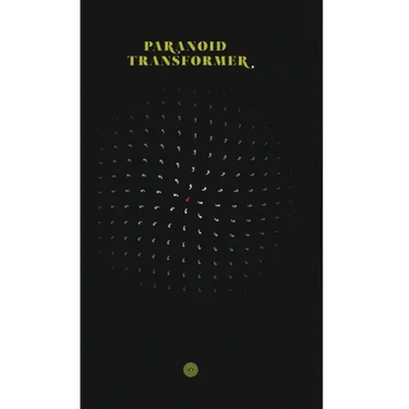 Paranoid Transformer