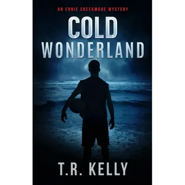 Cold Wonderland: An Ernie Creekmore Mystery