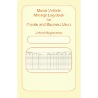Motor Vehicle Mileage Book for Private and Business Users