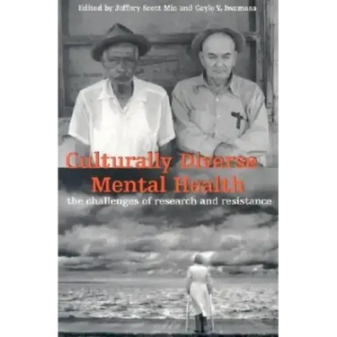 Culturally Diverse Mental Health: The Challenges of Research and Resistance