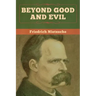Beyond Good and Evil