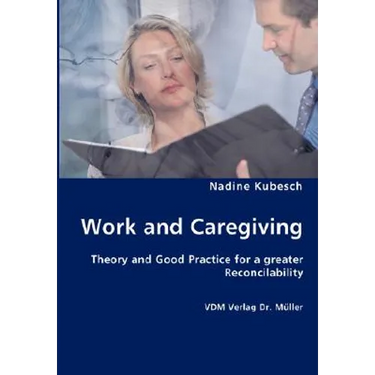 Work and Caregiving