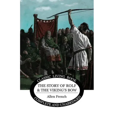 The Story of Rolf and the Viking's Bow