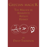 Grecian Magick: The Magick of Aphrodite, Apollo and Hermes