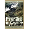 Prayer Steps to Serenity Daily Quiet Time Edition