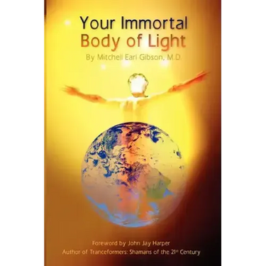 Your Immortal Body of Light