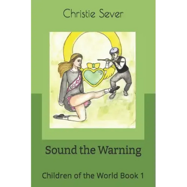 Sound the Warning: Children of the World Book 1
