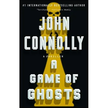 A Game of Ghosts: A Thriller